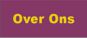 over ons